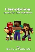 Herobrine Arena Of The Monsters