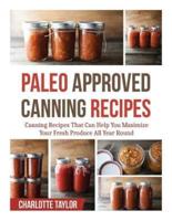 Paleo Approved Canning Recipes