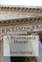 A Reasonable Doubt