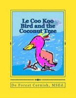 Le Coo Koo Bird and the Coconut Tree