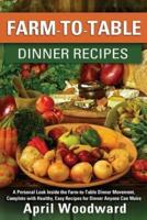 Farm-To-Table Dinner Recipes