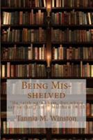 Being MIS-Shelved