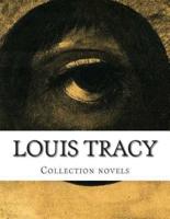 Louis Tracy, Collection Novels