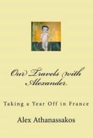 Our Travels With Alexander