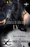 A Marca Do Lobo Negro IV