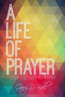 A Life of Prayer