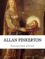 Allan Pinkerton, Collection Novels