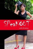 SPeaKOUT With Christina