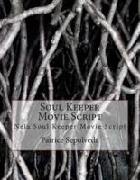 Soul Keeper Movie Script