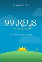 99 Keys To Influence