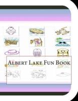 Albert Lake Fun Book