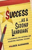Success as a Second Language