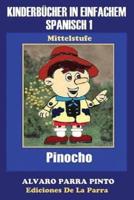 Kinderbücher in einfachem Spanisch Band 1: Pinocho