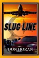 Slug Line
