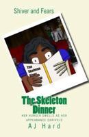 The Skeleton Dinner