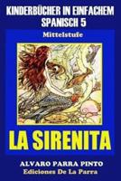 Kinderbücher in einfachem Spanisch Band 5: La Sirenita