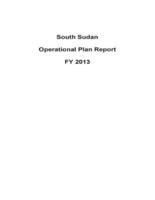 South Sudan Operational Plan Report Fy 2013