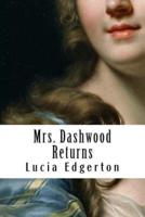 Mrs. Dashwood Returns