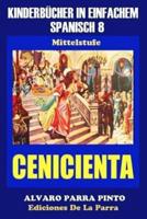 Kinderbücher in einfachem Spanisch Band 8: La Cenicienta