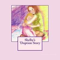Shelby's 'Doption Story