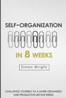 Self-Organization in 8 Weeks