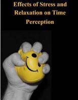 Effects of Stress and Relaxation on Time Perception