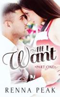 All I Want - Part One
