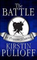 The Battle for Princess Madeline