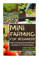 Mini Farming For Beginners