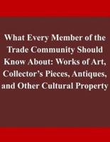 What Every Member of the Trade Community Should Know About