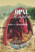 The Opal Dragon