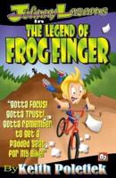 Johnny Lazarus in the Legend of Frog Finger