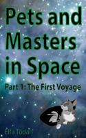 Pets and Masters in Space