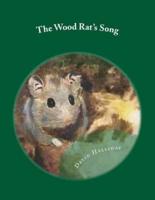 The Wood Rat's Song