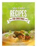 Slow Cooker Recipes for Christmas
