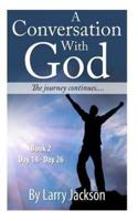 A Conversation With God - Books 2 the Journey Continues..