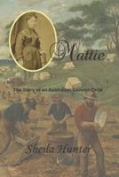 Mattie: Story of an Australian Convict Child