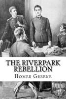 The Riverpark Rebellion