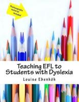 Teaching EFL to Students With Dyslexia