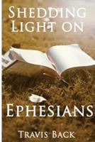 Shedding Light on Ephesians
