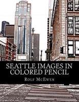 Seattle Images in Colored Pencil