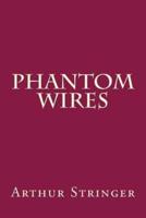Phantom Wires