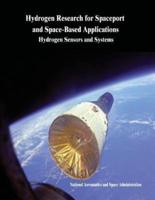 Hydrogen Research for Spaceport and Space-Based Applications