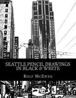 Seattle Pencil Drawings in Black & White