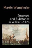Structure and Substance in Wilkie Collins