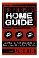 The Prepper's Home Guide