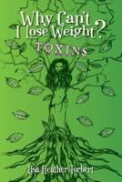 Why Can't I Lose Weight? Toxins