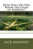 How Well Do You Know the Game of Baseball?