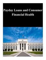 Payday Loans and Consumer Financial Health