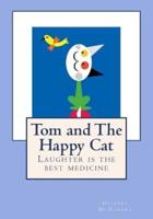 Tom and The Happy Cat